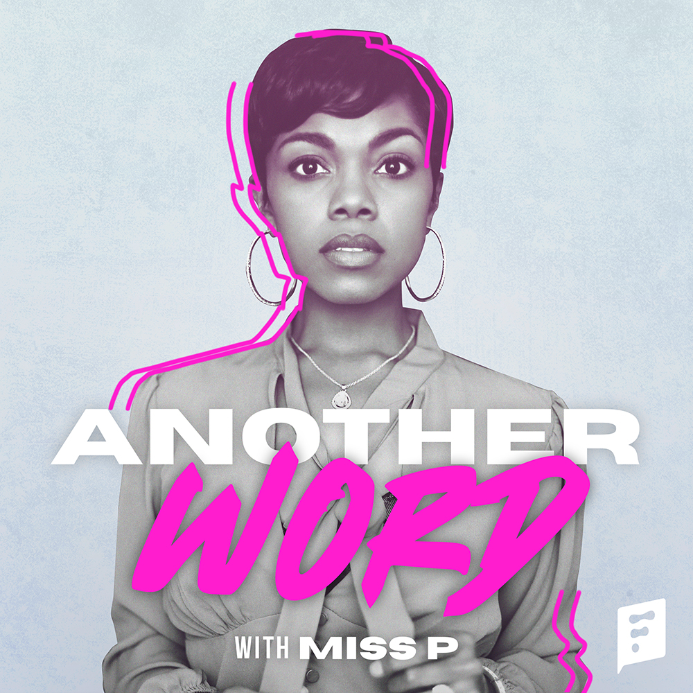 Another Word - Love & Hip Hop, Real Housewives, After Show Podcast